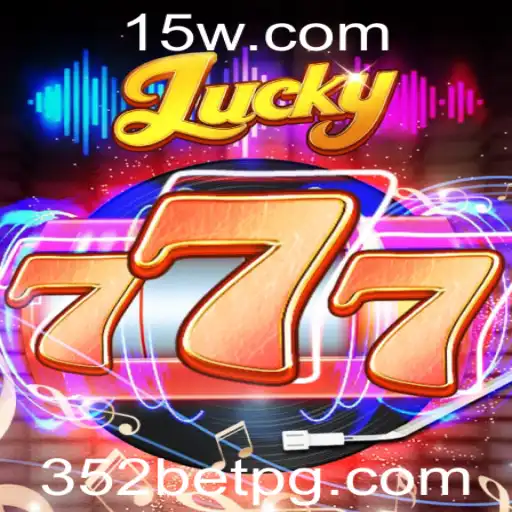 Lucky777: Desvendando o Popular Jogo de Apostas Online 352 Bet