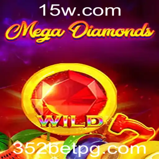 MegaDiamond: Descubra o Mundo dos Jogos com 352 Bet